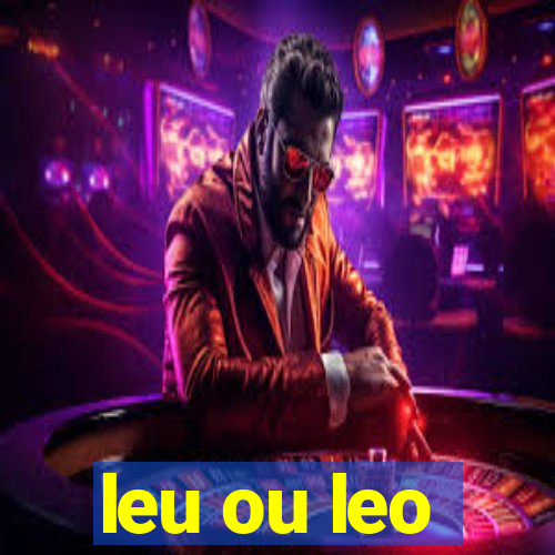 leu ou leo